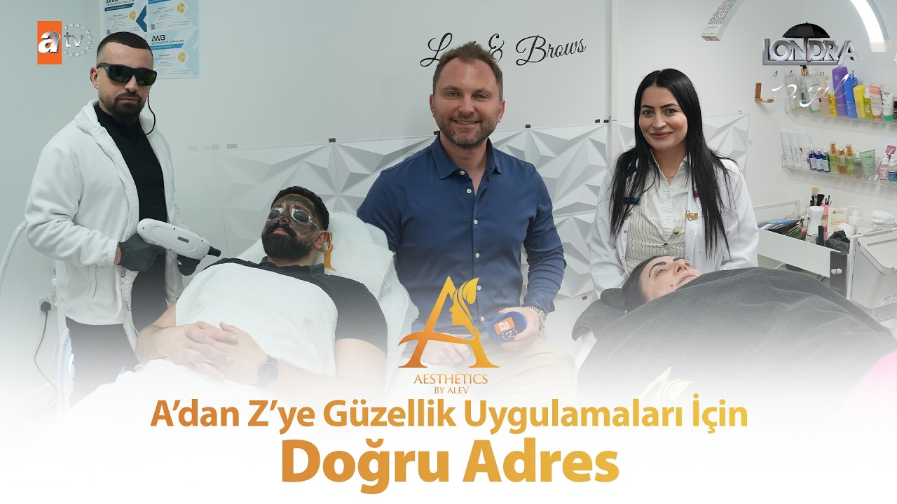 A’dan Z’ye güzellik uygulamaları için doğru adres… / Londra Aktüel 338. Bölüm