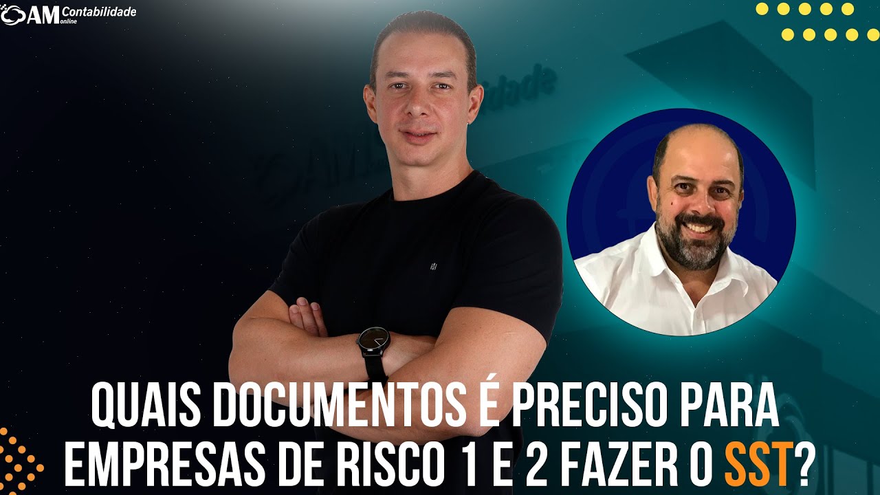 QUAIS OS DOCUMENTOS NECESSÁRIOS PARA EMPRESAS DE RISCO 1 E 2 FAZER O SST?