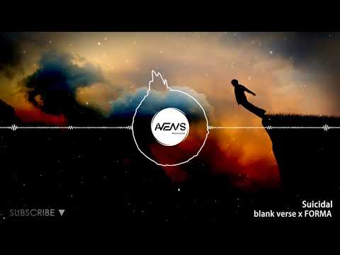 blank verse x FORMA - Suicidal