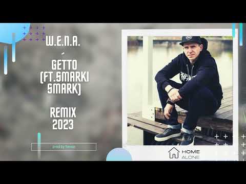 W.E.N.A. - Getto (ft. Smarki Smark) remix prod by Sense