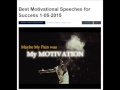 Best Motivational Speeches for Success 1-05-2015 ...