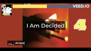 The Amps - I Am Decided [karaoke]