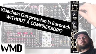 Video thumbnail for WMD Eurorack Tricks - Sidechain Compression with Time Warp by WMDevices