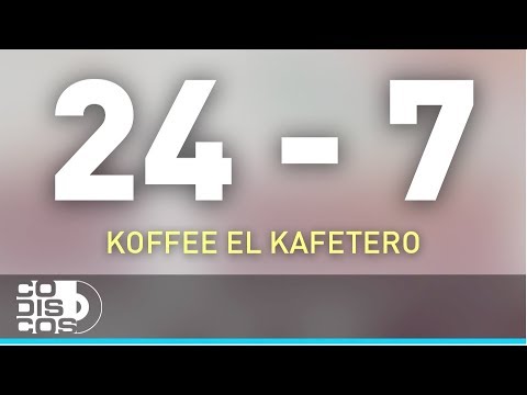 24 - 7, Koffee El Kafetero y Papo Man – Audio