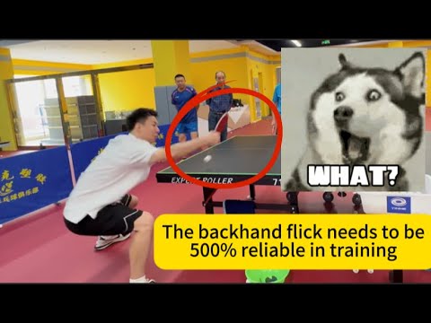 The backhand flick needs to be 500% reliable in training to perform well in matches – Fang Bo