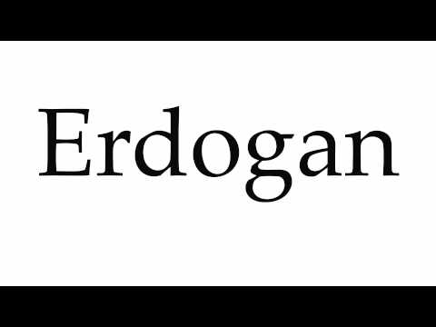 How to Pronounce Erdogan
