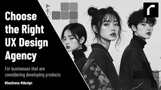 The Ultimate Guide to Hiring the Right UX Design Agency