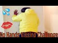 No Hands Kissing Challenge Explicit