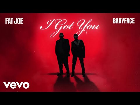 Fat Joe, Babyface - I Got You
