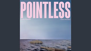 Musik-Video-Miniaturansicht zu Pointless (Piano Acoustic) Songtext von Lewis Capaldi