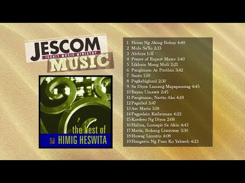 THE BEST OF HIMIG HESWITA (Full Album) | Himig Heswita and Friends