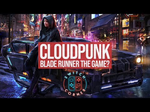 Cloudpunk Switch Review | Blade Runner The Game?
