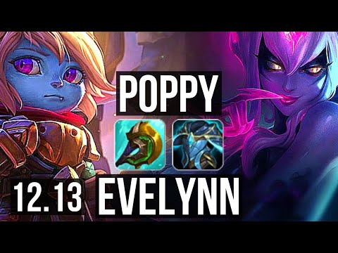 POPPY vs EVELYNN (JNG) | 1.9M mastery, 1100+ games, Godlike | KR Diamond | 12.13