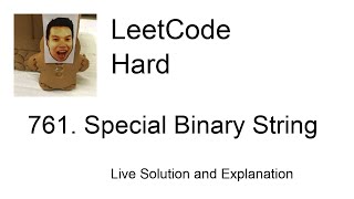 YouTube video '761. Special Binary String (Leetcode Hard)'