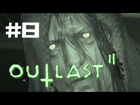 Outlast 2 Walkthrough Gameplay Part 8 - Ps4 1080p Full HD - No Commentary