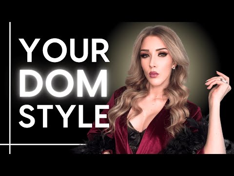 How to Find Your Dominant (Dom/Domme) Style in BDSM (Newbie Friendly) | Ms. Elle X