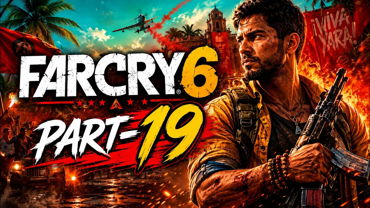 Far Cry 6 Part 19 | The Revolution Gets Tougher! | Full Gameplay Walkthrough