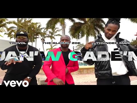 The Global Zoe - Jan'w Gade'm ft. Trevol, Thunder Man