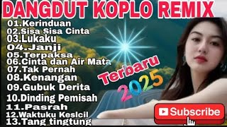 Download lagu FULL ALBUM KOPLO DANGDUT REMIX VERSION‼️TOP TRENDING 2025 / KERINDUAN_FULL BASS mp3