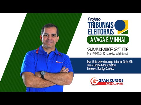 Projeto Tribunais Eleitorais - Direito Administrativo - Prof. Rodrigo Cardoso