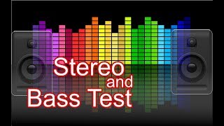 Extreme Stereo and Basstest for headphones or speakers - High Quality (HD), 2016