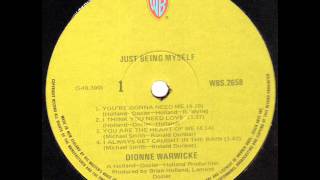DIONNE WARWICKE  You're gonna need me