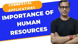 Importance of Human Resources | Commercial Applications ICSE Class 10 | @sirtarunrupani