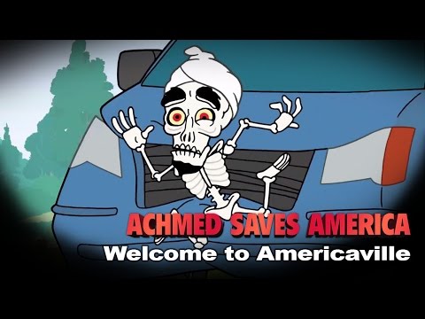 "Welcome to Americaville" | Achmed Saves America  | JEFF DUNHAM