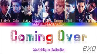 EXO (엑소) - Coming Over [KAN\ROM\ENG] Color Coded Lyrics