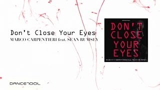 Marco Carpentieri  Ft. Sean Rumsey - Don't Close Your Eyes