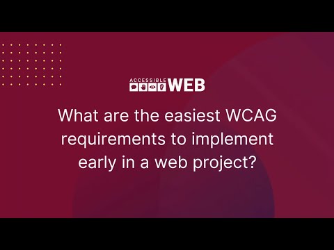 Implement These Easy WCAG Wins Early | Accessible Web