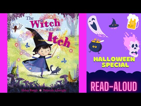 Kids Book Read Aloud: THE WITCH WITH AN ITCH by Helen Baugh | Bedtime Stories for Kids