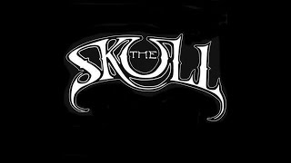 THE SKULL - "The Tempter" / "At the End Of My Daze" Live on 07/31/2021