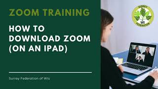 How to Download Zoom on an iPad