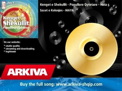 Kenget e Shekullit - Popullore Qytetare - Nata 5 - MAYA - Sazet e Kolonjes