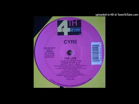 Cyre | The Life (Club Of Life Mix)