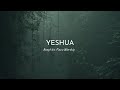 YESHUA l MY BELOVED IS THE MOST BEAUTIFUL l SOAKING INSTRUMENTALS