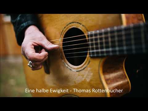 Eine halbe Ewigkeit - Thomas Rottenbücher
