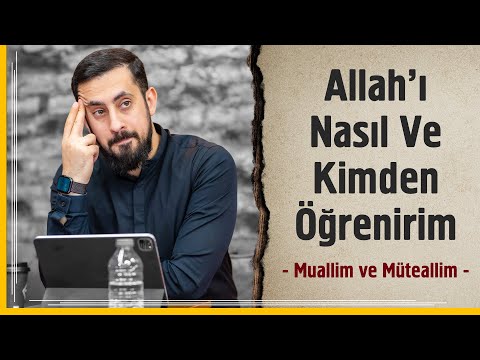 Allah'ı Nasıl Ve Kimden Öğrenirim? - Muallim ve Müteallim | Mehmet Yıldız @hayalhanem