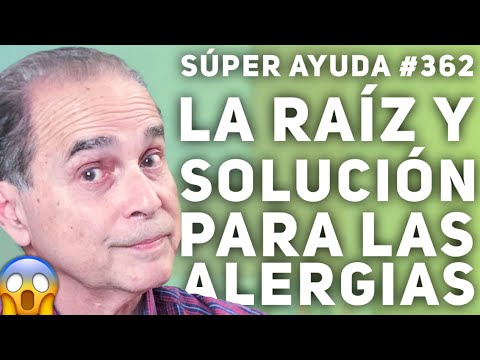 SÚPER AYUDA #362  La Raíz Y Solución Para Las Alergias