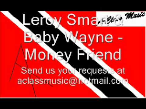 Leroy Smart & Baby Wayne - Money Friend