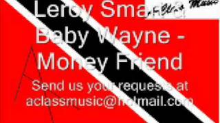 Leroy Smart & Baby Wayne - Money Friend
