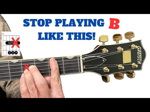 5 EASY WAYS TO PLAY B CHORD - But 1 Way is Best