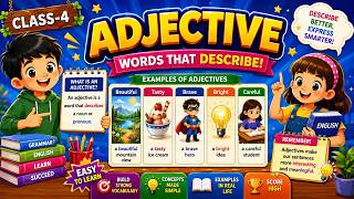 Standard-4: | Adjectives | English Grammar Made Easy