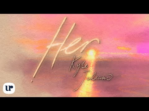 Kyle Juliano - Her (Official Lyric Video)