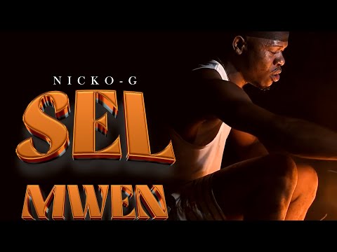 NICKO G_ SÈL MWEN_ (OFFICIAL VIDEO)