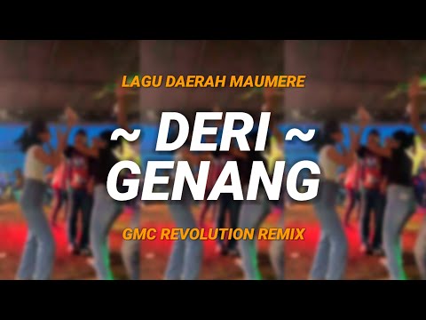 LAGU PESTA DAERAH MAUMERE ~ DERI GENANG [ GMC REVOLUTION REMIX ] PESTA TIMUR TERBARU