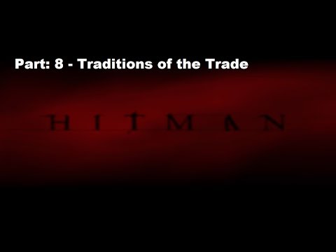 GameTales with Jet - Hitman Codename 47 Pt 8 - Traditions of the Trade (Florist)