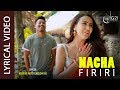 LYRICAL : Nacha Firiri || Mahesh Kafle Ft. Melina Rai | EXCLUSIVE AUDIO 2019