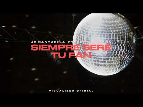 JR Santaella, Ft. Betty Falcon - Siempre Seré Tu Fan (Visualizer Oficial)